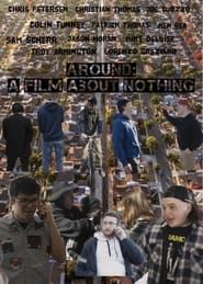 Around: a film about nothing 2020 streaming