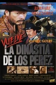Vuelve la dinastía de Los Pérez (1993)