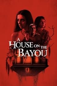 A House on the Bayou series tv