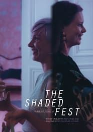 The Shaded Fest series tv