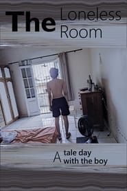 Image The Loneless Room: A tale day with the boy 2023