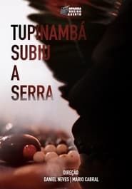 Tupinambá Subiu a Serra series tv