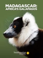 Madagascar: Africa's Galapagos series tv
