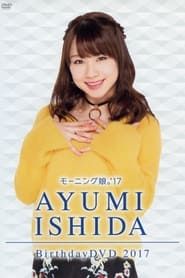 Morning Musume.'17 Ishida Ayumi Birthday DVD series tv