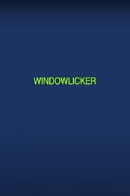 Windowlicker series tv