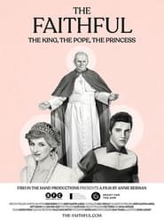 Image The Faithful: The King, The Pope, The Princess