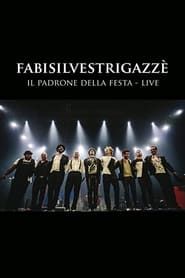 FABISILVESTRIGAZZÈ Il Padrone della Festa - LIVE 2015 streaming