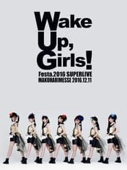 Wake Up, Girls！Festa. 2016 SUPER LIVE series tv