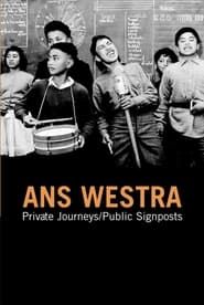 Ans Westra - Private Journeys / Public Signposts series tv