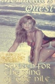 Mermaid's Quest: Search For the King of the Nile series tv