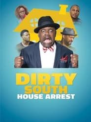 Image Dirty South House Arrest 2017