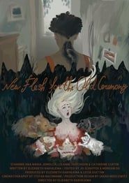 New Flesh for the Old Ceremony 2021 streaming