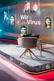 Wir und das Virus - Gesichter der Pandemie series tv