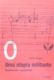 Image Paul Singer, Uma Utopia Militante 2021