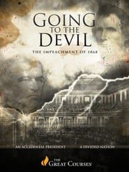 Going to the Devil: The Impeachment of 1869 series tv