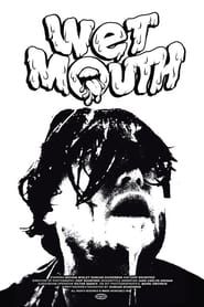 WET MOUTH series tv