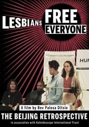 Lesbians Free Everyone: The Beijing Retrospective series tv