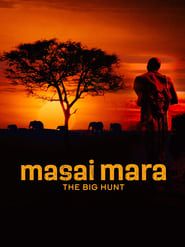 Masai Mara: The Big Hunt series tv