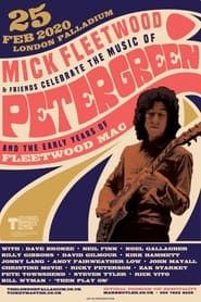 watch Mick Fleetwood and Friends: Celebrate the Music of Peter Green and the Early Years of Fleetwood Mac