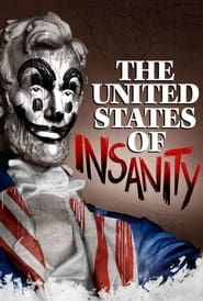 The United States of Insanity series tv