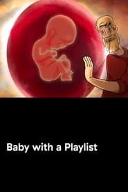 Image Baby with a Playlist