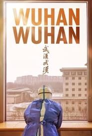Wuhan Wuhan series tv