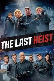 The Last Heist series tv