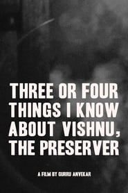 Three or Four Things I Know About Vishnu, The Preserver 2021 streaming