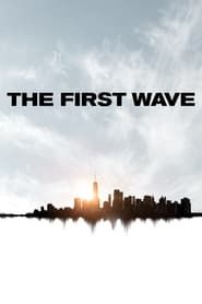 Affiche de The First Wave