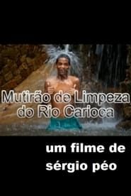 Mutirão de Limpeza do Rio Carioca series tv