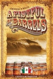 watch A Fistful of Barrels