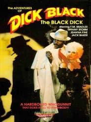 The Adventures of Dick Black, Black Dick-hd