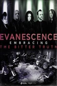 Evanescence: Embracing the Bitter Truth 2021 streaming