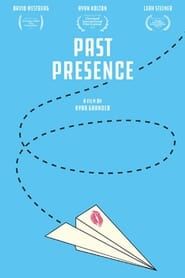 Past Presence 2014 streaming