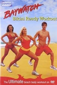 Baywatch Bikini Ready Workout series tv