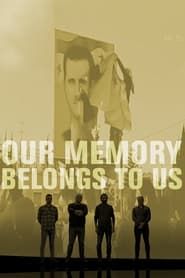 Our Memory Belongs to Us series tv