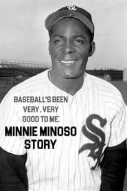 Image Baseball's Been Very, Very Good to Me: Minnie Minoso Story