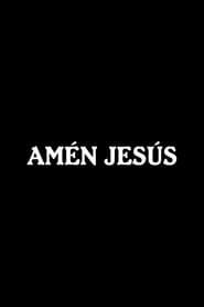 Amén Jesús series tv