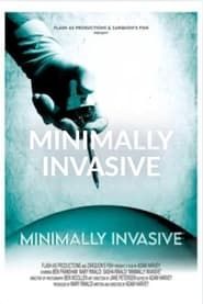 Minimally Invasive series tv