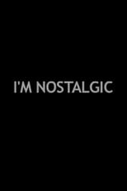 I'm Nostalgic (2007)