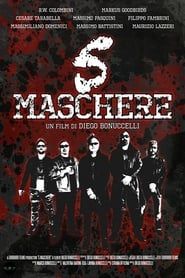 watch 5 Maschere