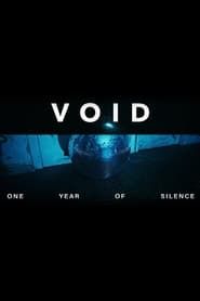 VOID - One Year Of Silence series tv