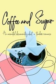 Coffee & Sugar series tv