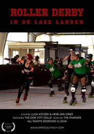 ROLLER DERBY IN THE LOW COUNTRIES series tv