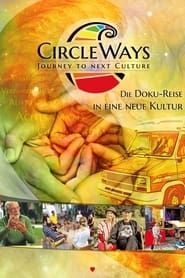 CIRCLEWAYS - Journey to Next Culture series tv
