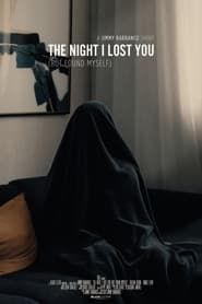 The Night I Lost You (But Found Myself) (2020)