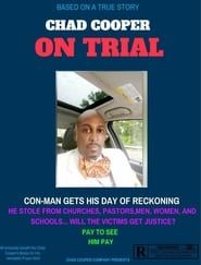 Chad Cooper on Trial ()