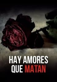 Hay amores que matan (2006)