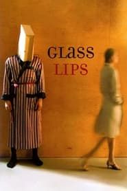 Glass Lips series tv