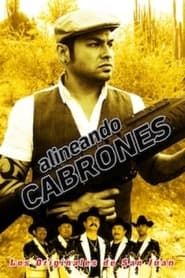 Alineando Cabrones series tv